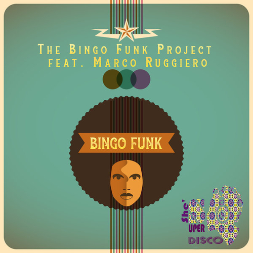 The Bingo Funk Project, Marco Ruggiero - Bingo Funk [SSDIS006]